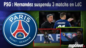 PSG : Hernandez suspendu 3 matchs en LdC