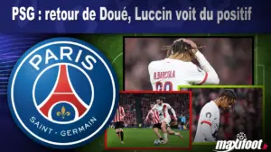 PSG : retour de Doué, Luccin voit du positif
