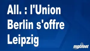All. : l'Union Berlin s'offre Leipzig