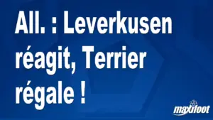 All. : Leverkusen réagit, Terrier buteur