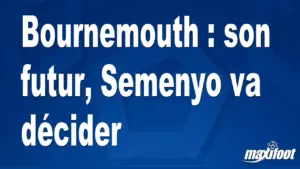 Bournemouth : Semenyo s&rsquo;apprête à trancher sur son avenir
