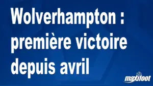 Wolverhampton décroche sa première victoire depuis avril