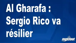 Sergio Rico prévu pour résilier son contrat avec Al Gharafa