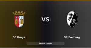SC Braga – SC Freiburg : duel décisif en Europa League