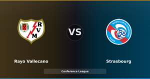 Rayo Vallecano – Strasbourg : la bataille pour la tête de la Conference League