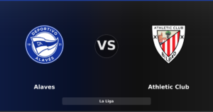 Alaves – Athletic Club : un duel pour le maintien et le milieu de tableau