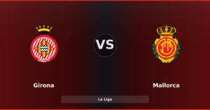 Girona 0-1 Mallorca : Samu Costa offre la victoire aux visiteurs
